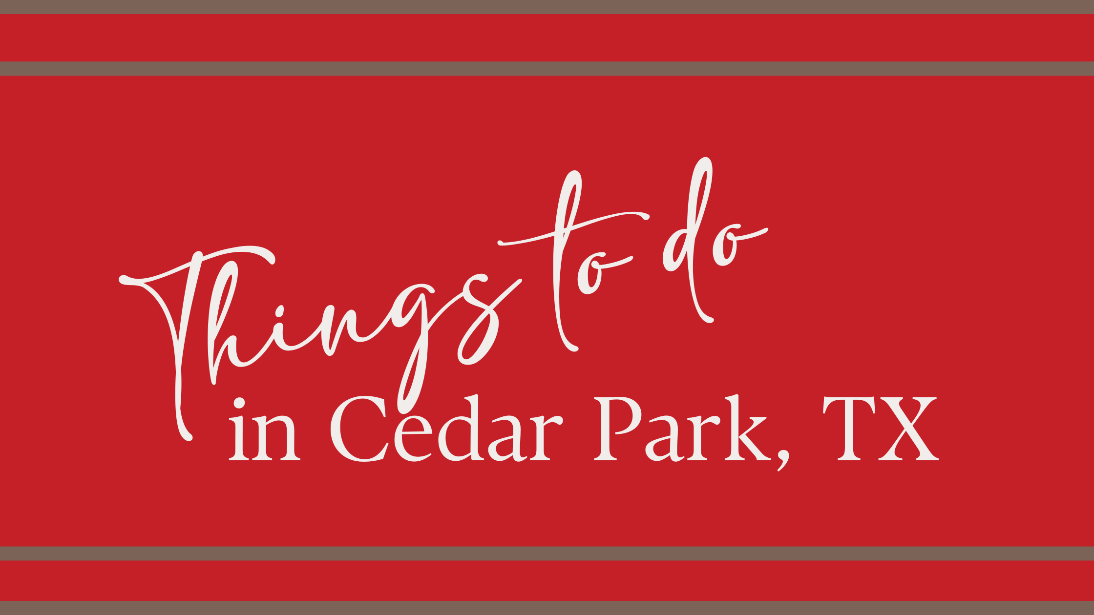 Things to do in Cedar Park, TX