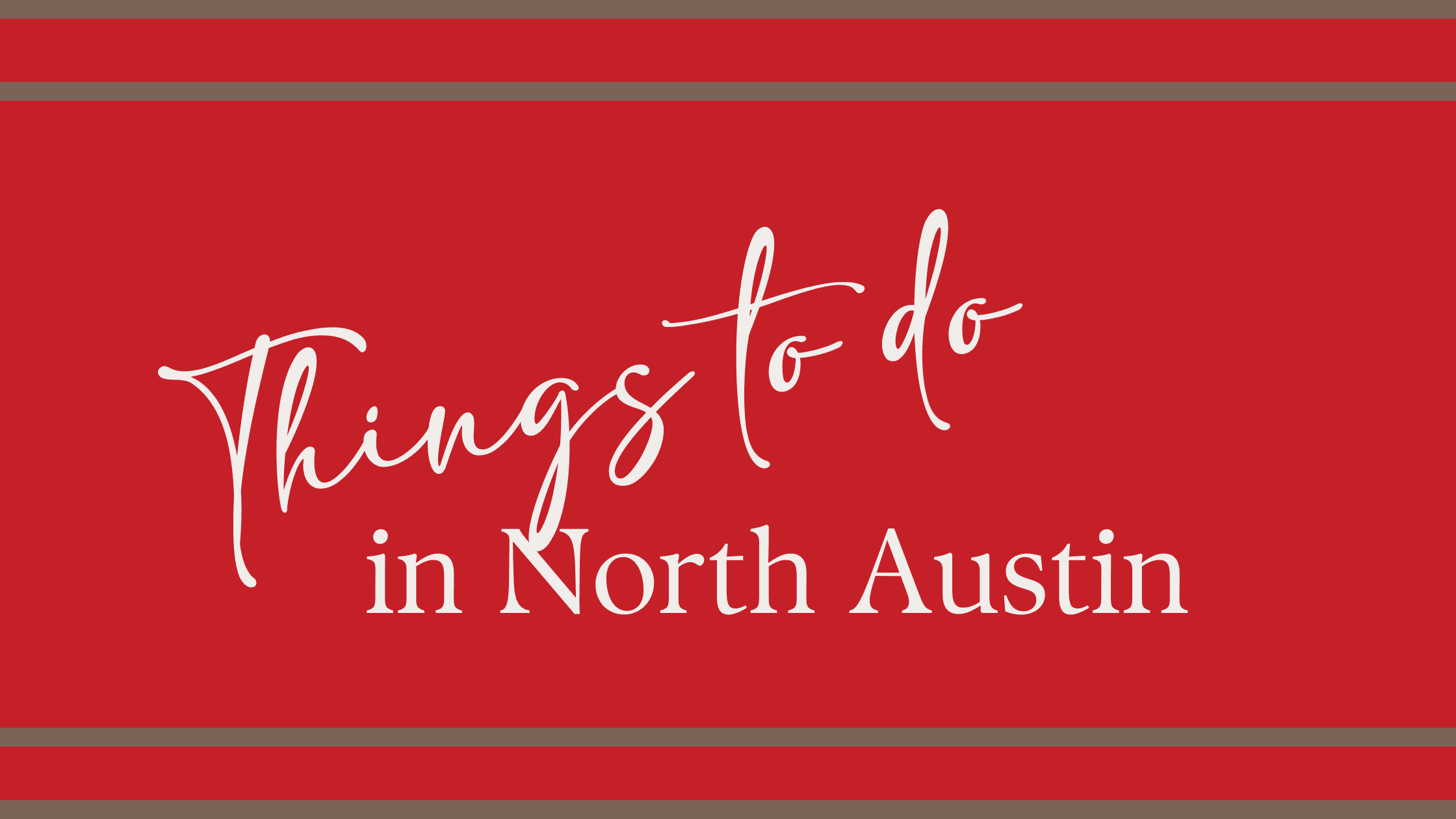 Things to do in North Austin