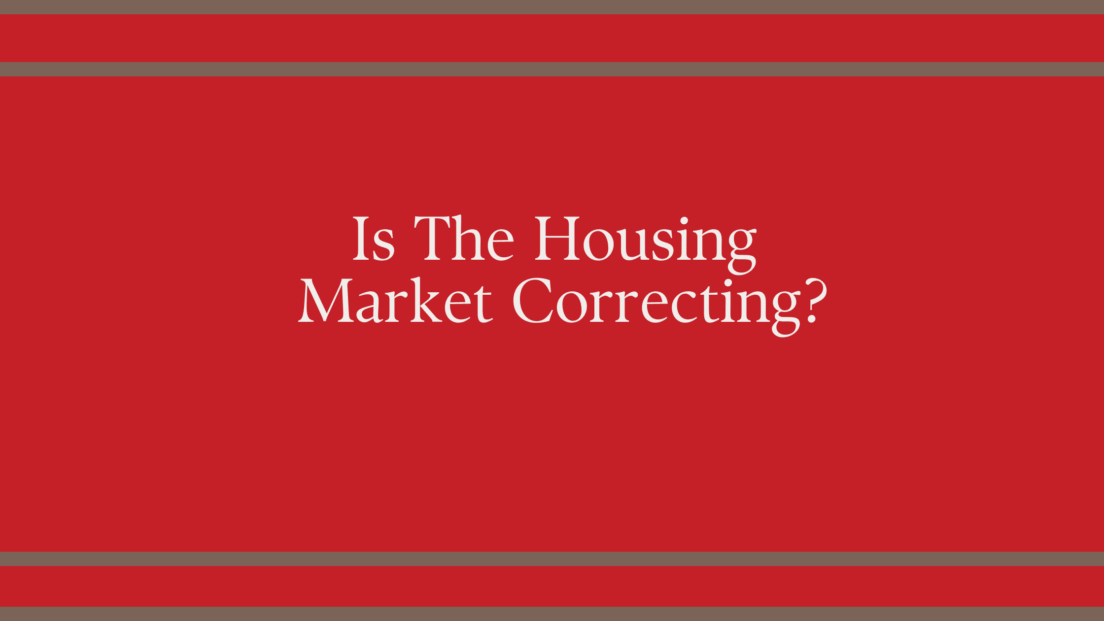 Is the housing market correcting